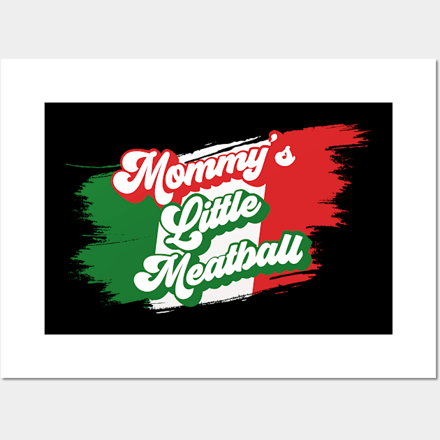 Mommy's Little Meatball Wall Art by RetroPandora